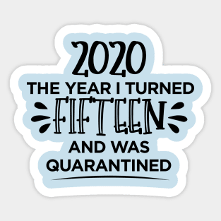 15th Birthday Quarantined T-Shirt Sticker